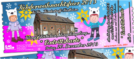 Eintrittskarte Kinderweihnachtsfeier im Kindertreff Kostheim . 2013.12 