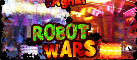 robot wars . solar -VS- ragnar . battle on the rummelplatz . 2007.02 